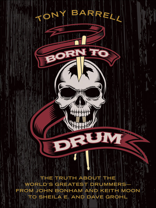 Title details for Born to Drum by Tony Barrell - Available
